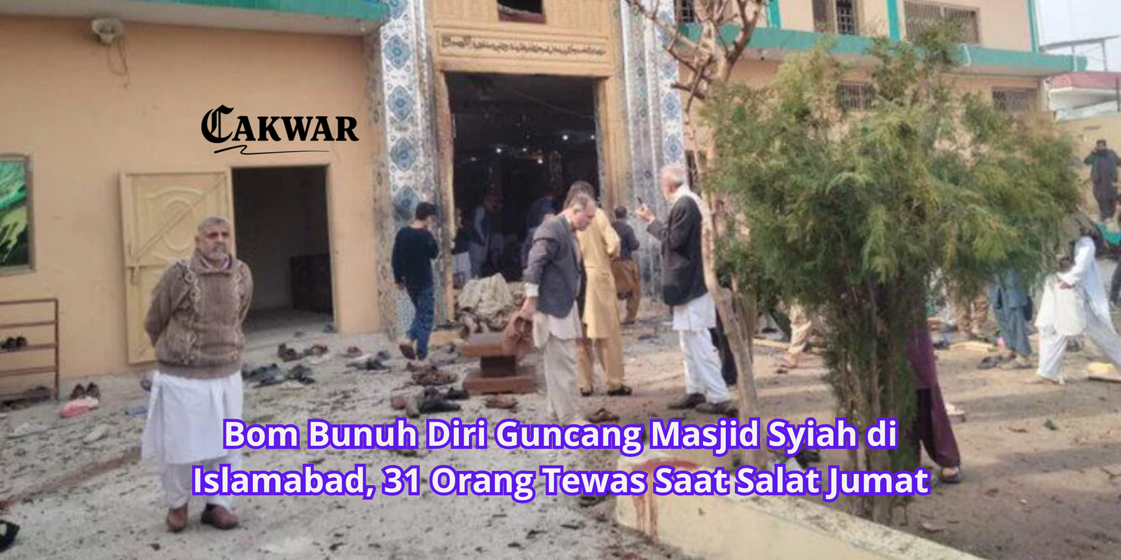 Bom Bunuh Diri Guncang Masjid Syiah di Islamabad, 31 Orang Tewas Saat Salat Jumat