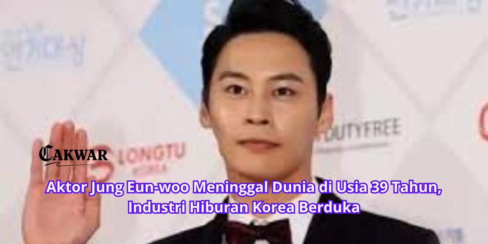 Aktor Jung Eun-woo Meninggal Dunia di Usia 39 Tahun, Industri Hiburan Korea Berduka
