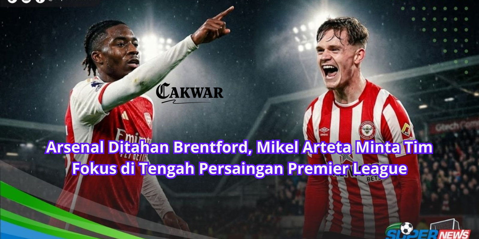 Arsenal Ditahan Brentford, Mikel Arteta Minta Tim Fokus di Tengah Persaingan Premier League