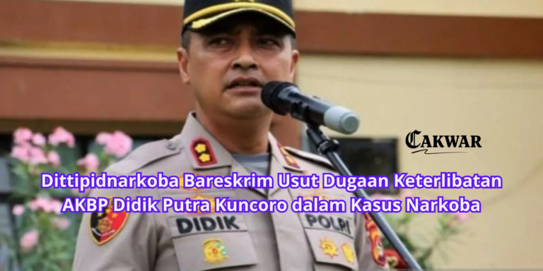 Dittipidnarkoba Bareskrim Usut Dugaan Keterlibatan AKBP Didik Putra Kuncoro dalam Kasus Narkoba