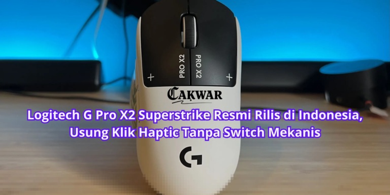 Logitech G Pro X2 Superstrike Resmi Rilis di Indonesia, Usung Klik Haptic Tanpa Switch Mekanis