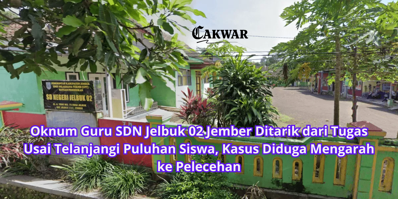 Oknum Guru SDN Jelbuk 02 Jember Ditarik dari Tugas Usai Telanjangi Puluhan Siswa, Kasus Diduga Mengarah ke Pelecehan