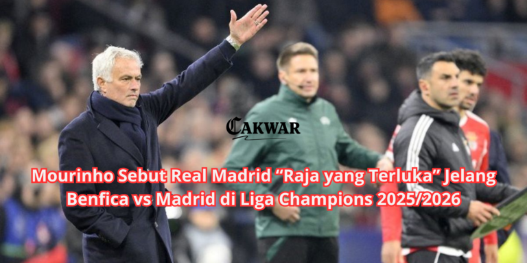Mourinho Sebut Real Madrid “Raja yang Terluka” Jelang Benfica vs Madrid di Liga Champions 2025/2026