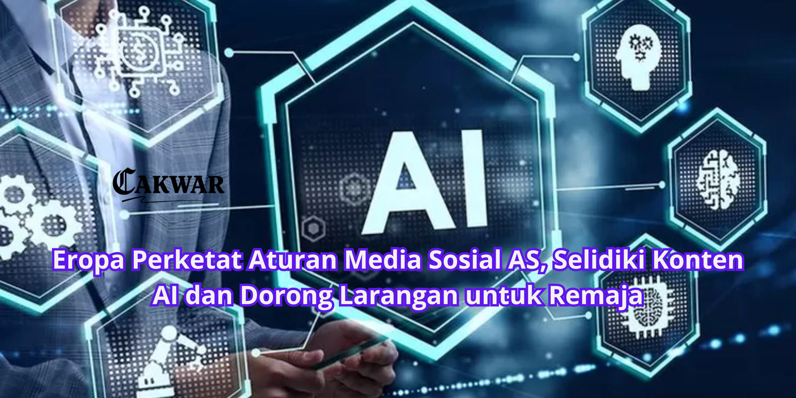 Eropa Perketat Aturan Media Sosial AS, Selidiki Konten AI dan Dorong Larangan untuk Remaja