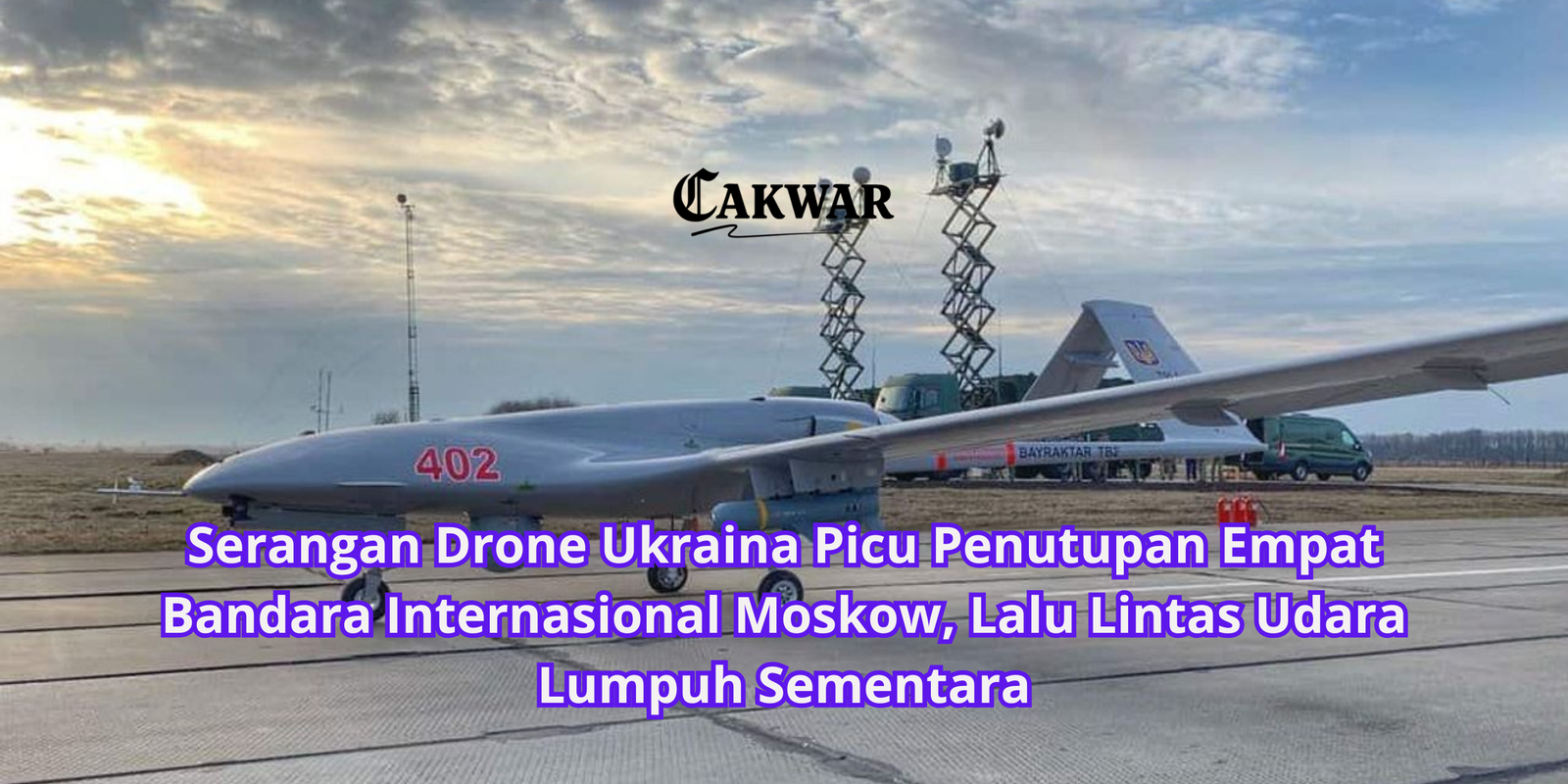 Serangan Drone Ukraina Picu Penutupan Empat Bandara Internasional Moskow, Lalu Lintas Udara Lumpuh Sementara