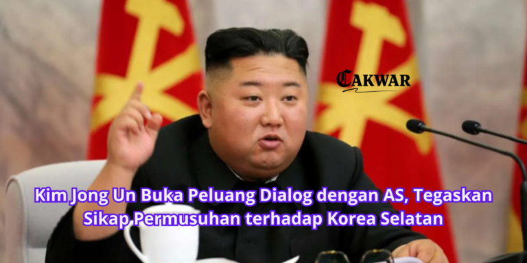Kim Jong Un Buka Peluang Dialog dengan AS, Tegaskan Sikap Permusuhan terhadap Korea Selatan