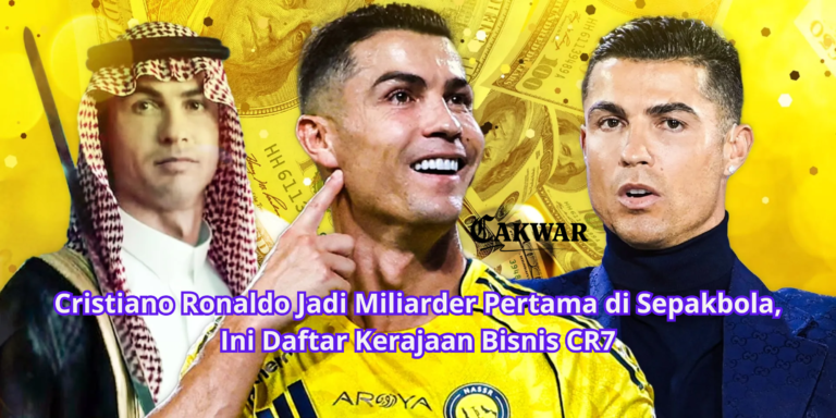 Cristiano Ronaldo Jadi Miliarder Pertama di Sepakbola, Ini Daftar Kerajaan Bisnis CR7