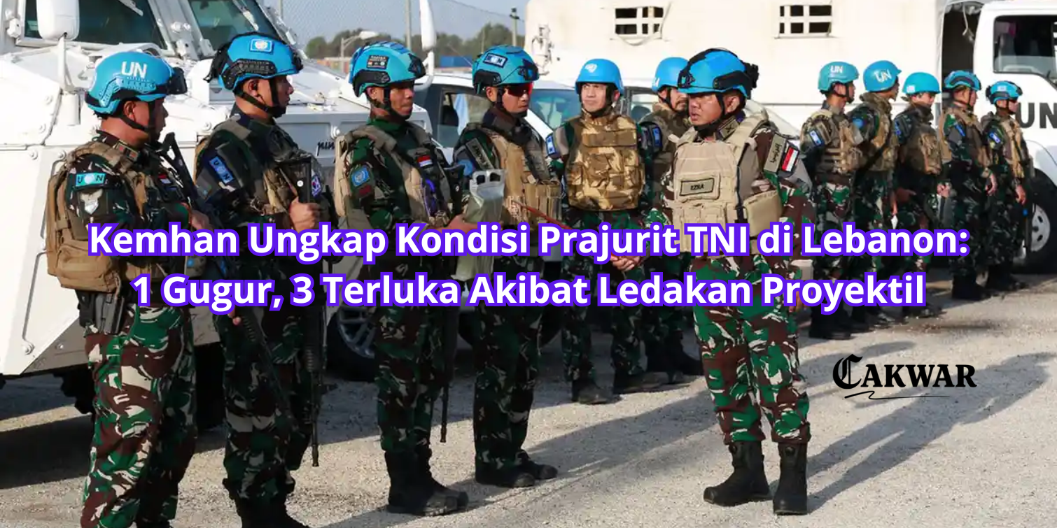 Kemhan Ungkap Kondisi Prajurit TNI di Lebanon: 1 Gugur, 3 Terluka Akibat Ledakan Proyektil