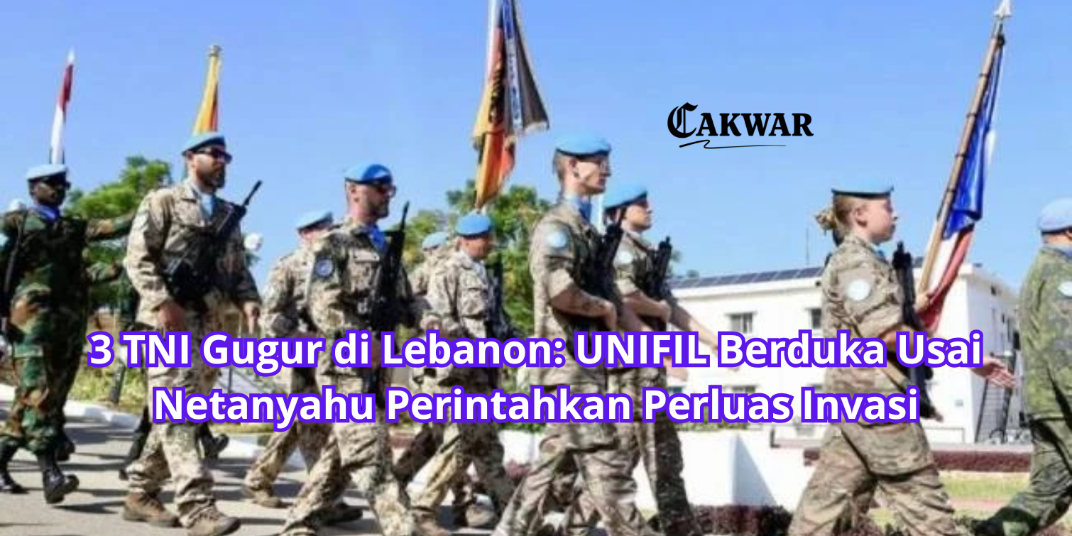 3 TNI Gugur di Lebanon: UNIFIL Berduka Usai Netanyahu Perintahkan Perluas Invasi