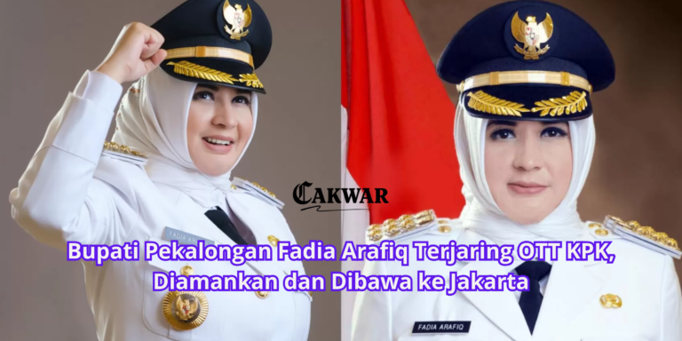 Bupati Pekalongan Fadia Arafiq Terjaring OTT KPK, Diamankan dan Dibawa ke Jakarta