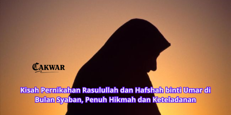 Kisah Pernikahan Rasulullah dan Hafshah binti Umar di Bulan Syaban, Penuh Hikmah dan Keteladanan