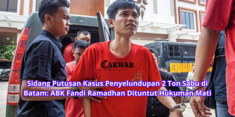 Sidang Putusan Kasus Penyelundupan 2 Ton Sabu di Batam: ABK Fandi Ramadhan Dituntut Hukuman Mati