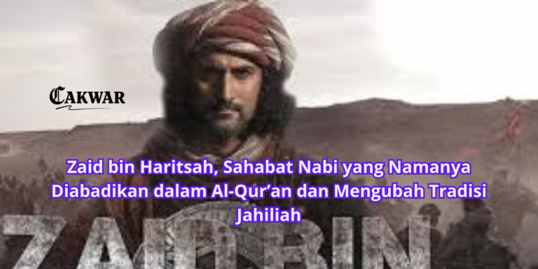 Zaid bin Haritsah, Sahabat Nabi yang Namanya Diabadikan dalam Al-Qur’an dan Mengubah Tradisi Jahiliah