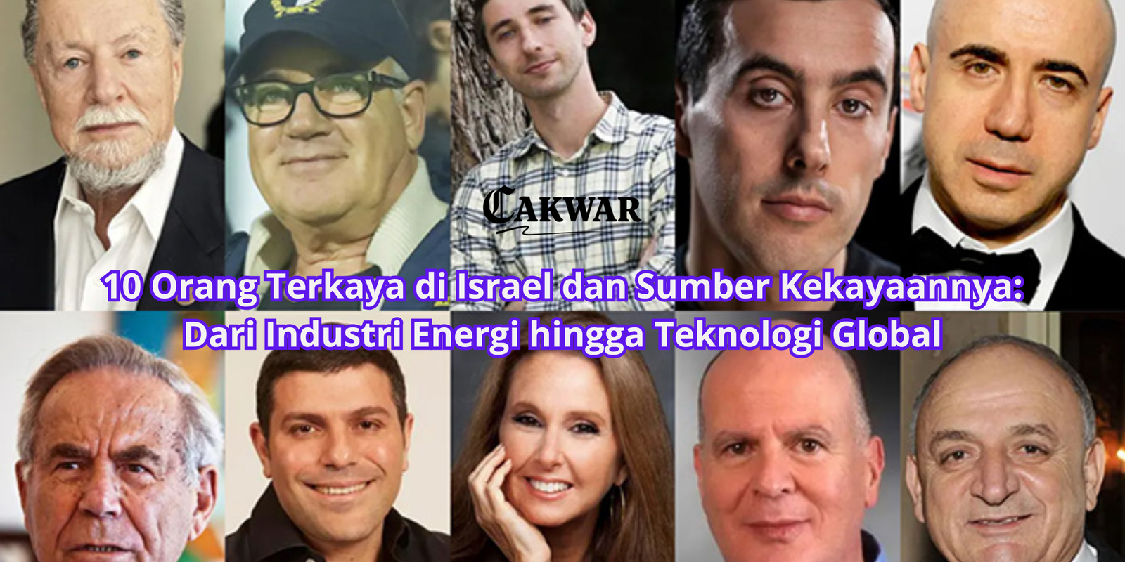 10 Orang Terkaya di Israel dan Sumber Kekayaannya: Dari Industri Energi hingga Teknologi Global