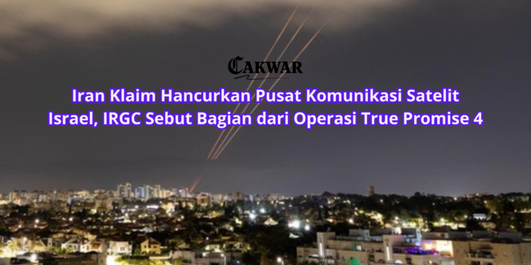 Iran Klaim Hancurkan Pusat Komunikasi Satelit Israel, IRGC Sebut Bagian dari Operasi True Promise 4