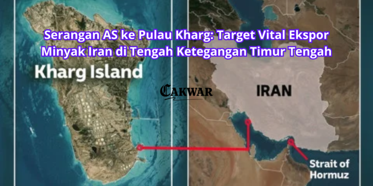 Serangan AS ke Pulau Kharg: Target Vital Ekspor Minyak Iran di Tengah Ketegangan Timur Tengah