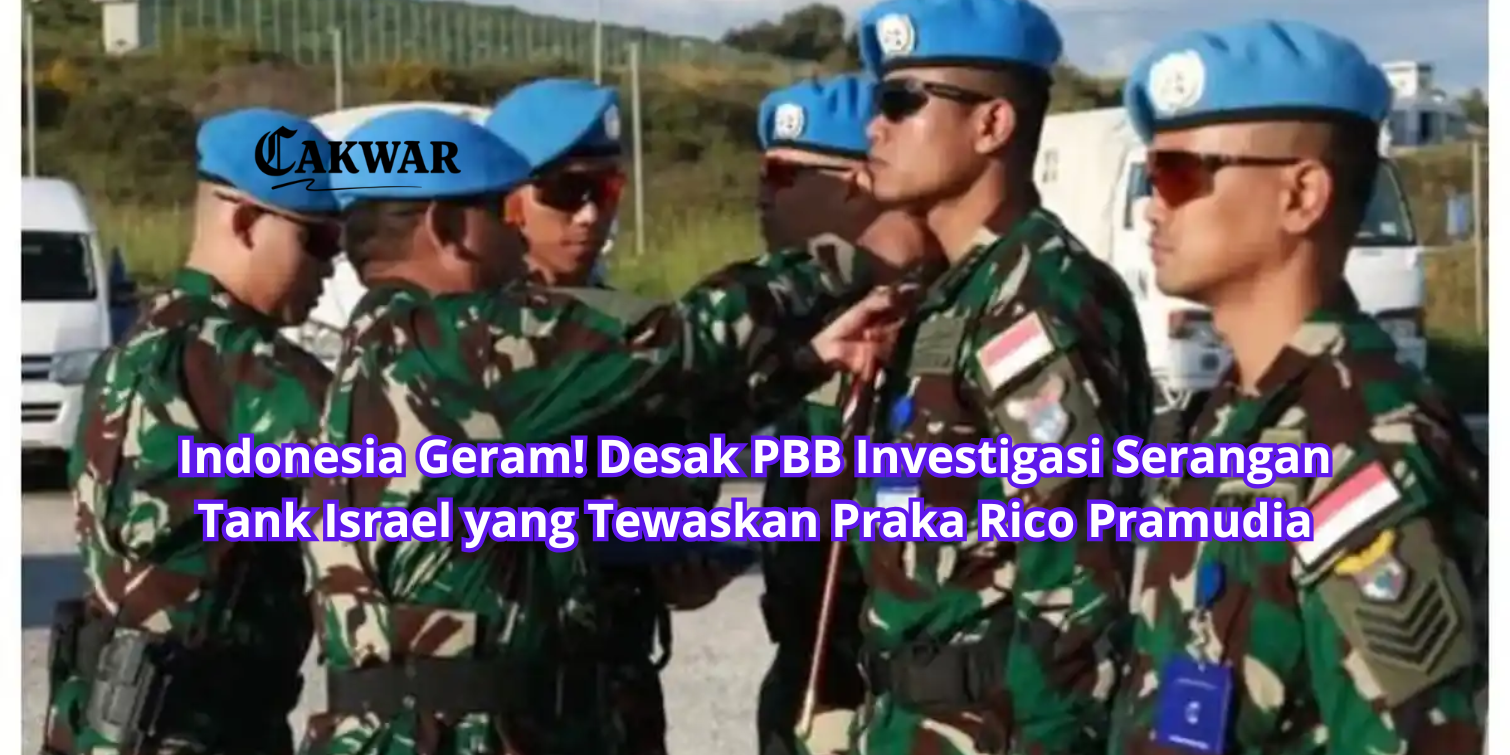 Indonesia Geram! Desak PBB Investigasi Serangan Tank Israel yang Tewaskan Praka Rico Pramudia