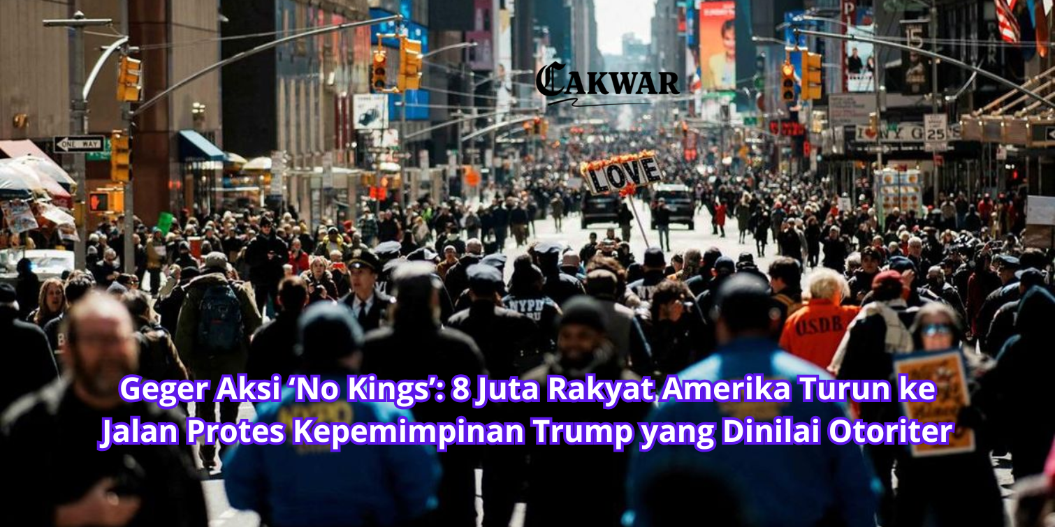 Geger Aksi ‘No Kings’: 8 Juta Rakyat Amerika Turun ke Jalan Protes Kepemimpinan Trump yang Dinilai Otoriter
