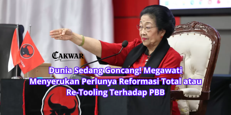 Dunia Sedang Goncang! Megawati Menyerukan Perlunya Reformasi Total atau Re-Tooling Terhadap PBB