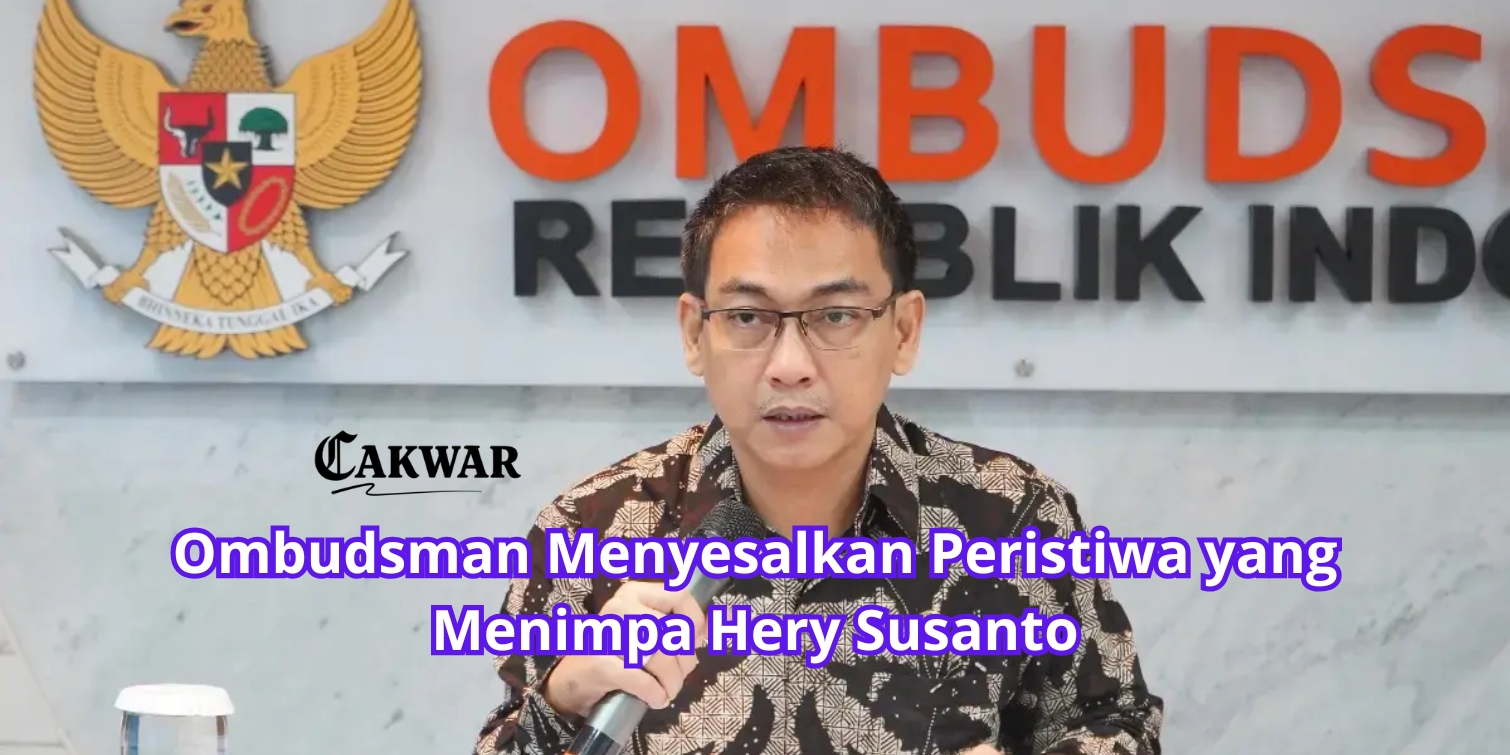 Ombudsman RI Minta Maaf! Buntut Kasus Hery Susanto, Pastikan Pelayanan Publik Tetap Jalan Terus