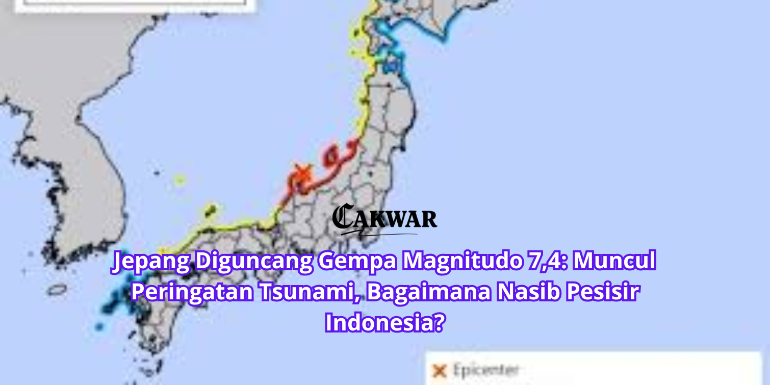 Jepang Diguncang Gempa Magnitudo 7,4: Muncul Peringatan Tsunami, Bagaimana Nasib Pesisir Indonesia?
