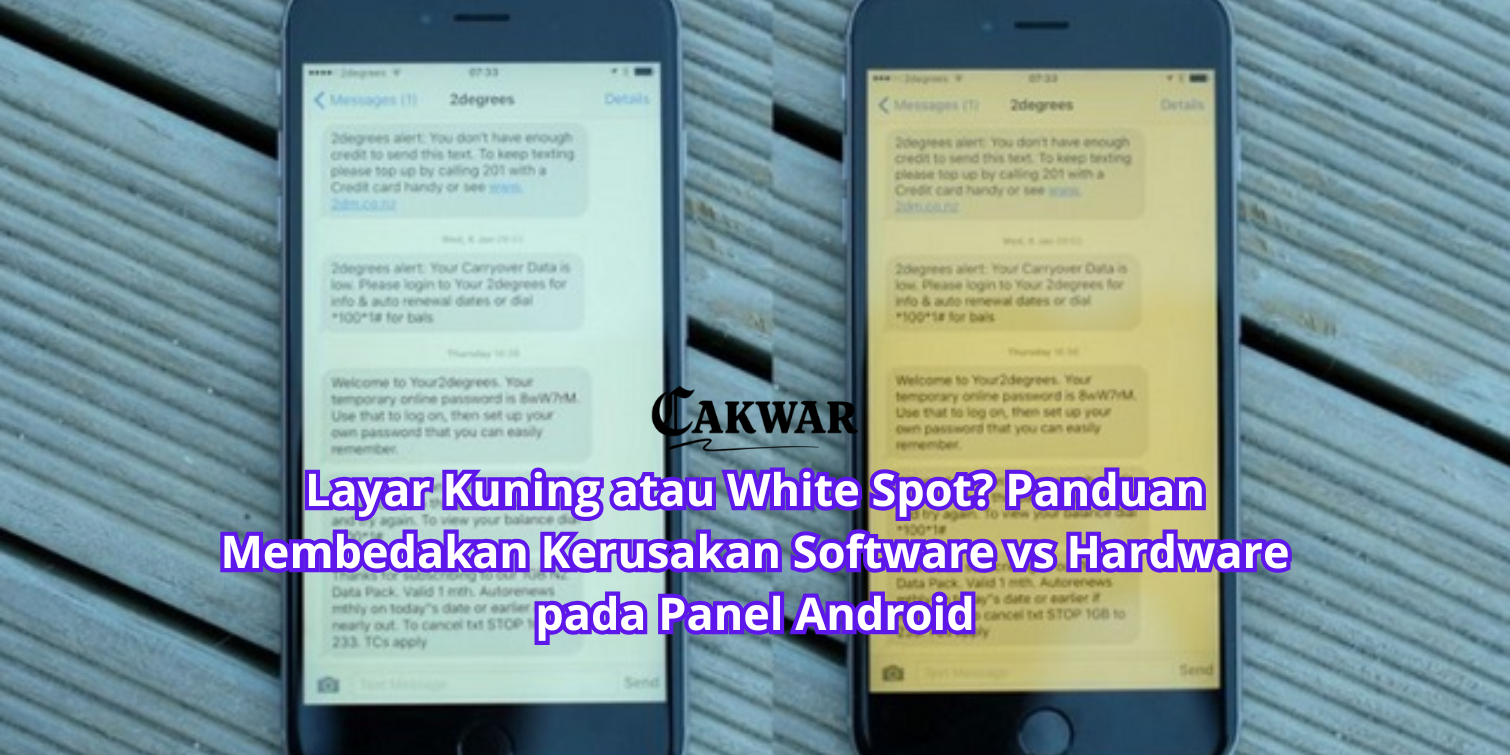 Layar Kuning atau White Spot? Panduan Membedakan Kerusakan Software vs Hardware pada Panel Android