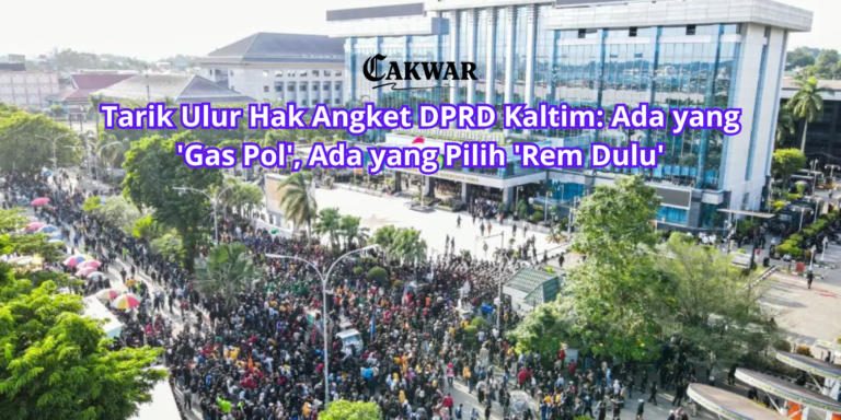 Tarik Ulur Hak Angket DPRD Kaltim: Ada yang ‘Gas Pol’, Ada yang Pilih ‘Rem Dulu’