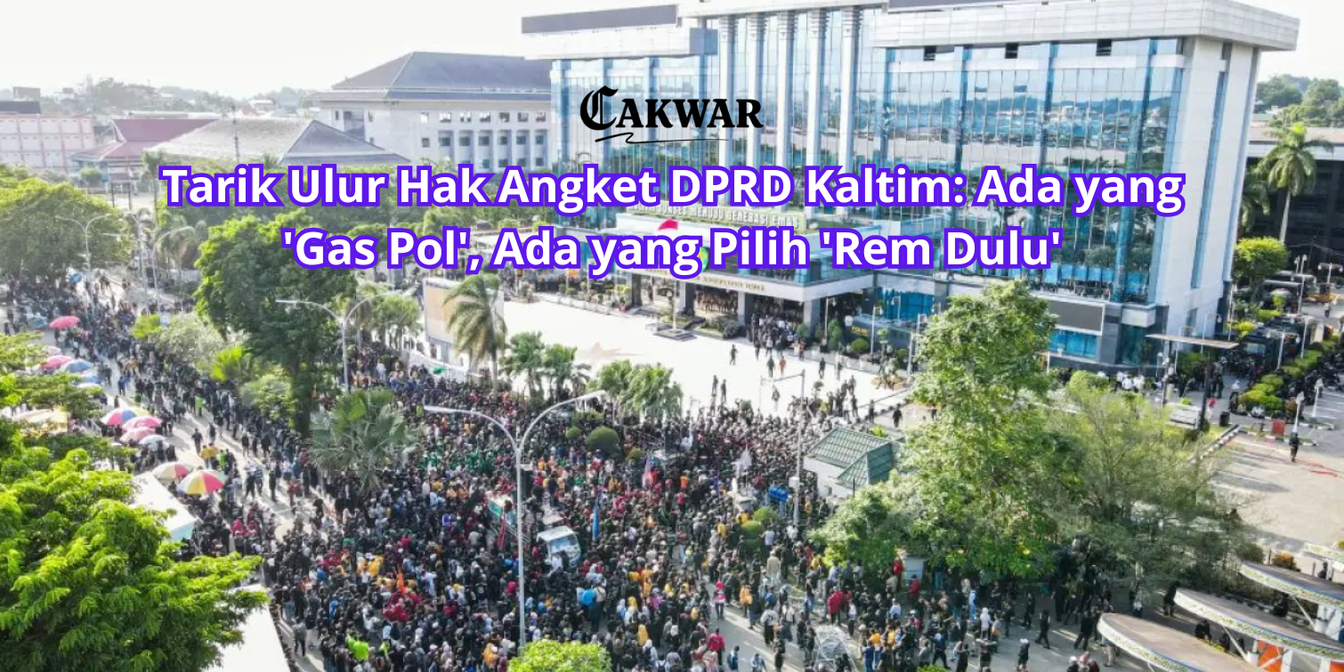 Tarik Ulur Hak Angket DPRD Kaltim: Ada yang ‘Gas Pol’, Ada yang Pilih ‘Rem Dulu’