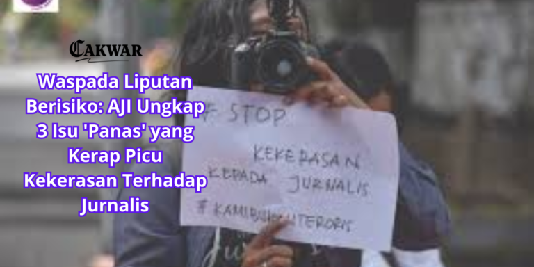 Waspada Liputan Berisiko: AJI Ungkap 3 Isu ‘Panas’ yang Kerap Picu Kekerasan Terhadap Jurnalis