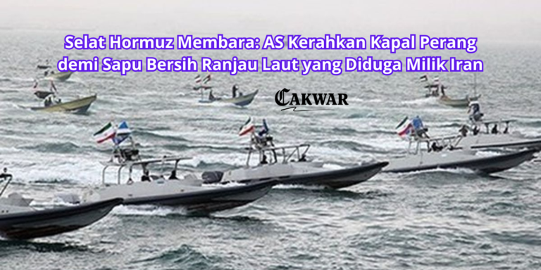 Selat Hormuz Membara: AS Kerahkan Kapal Perang demi Sapu Bersih Ranjau Laut yang Diduga Milik Iran