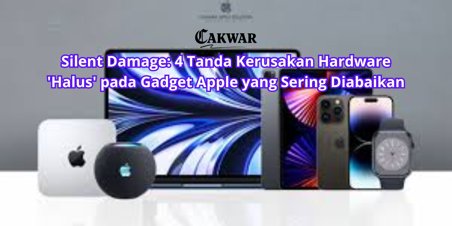 Silent Damage: 4 Tanda Kerusakan Hardware ‘Halus’ pada Gadget Apple yang Sering Diabaikan