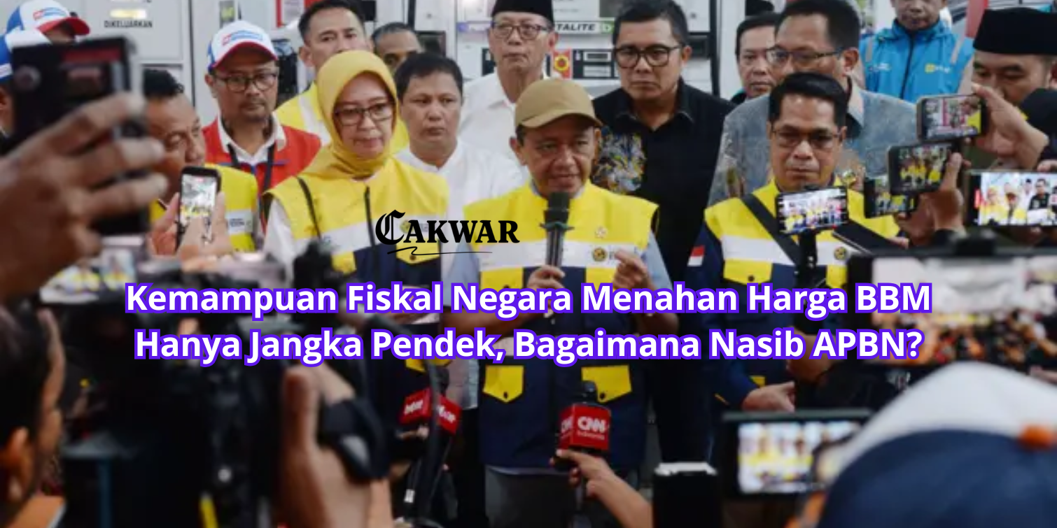 Kemampuan Fiskal Negara Menahan Harga BBM Hanya Jangka Pendek, Bagaimana Nasib APBN?