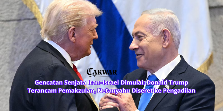 Gencatan Senjata Iran–Israel Dimulai: Donald Trump Terancam Pemakzulan, Netanyahu Diseret ke Pengadilan
