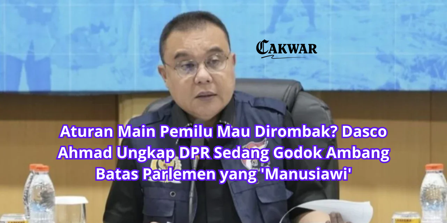 Aturan Main Pemilu Mau Dirombak? Dasco Ahmad Ungkap DPR Sedang Godok Ambang Batas Parlemen yang ‘Manusiawi’