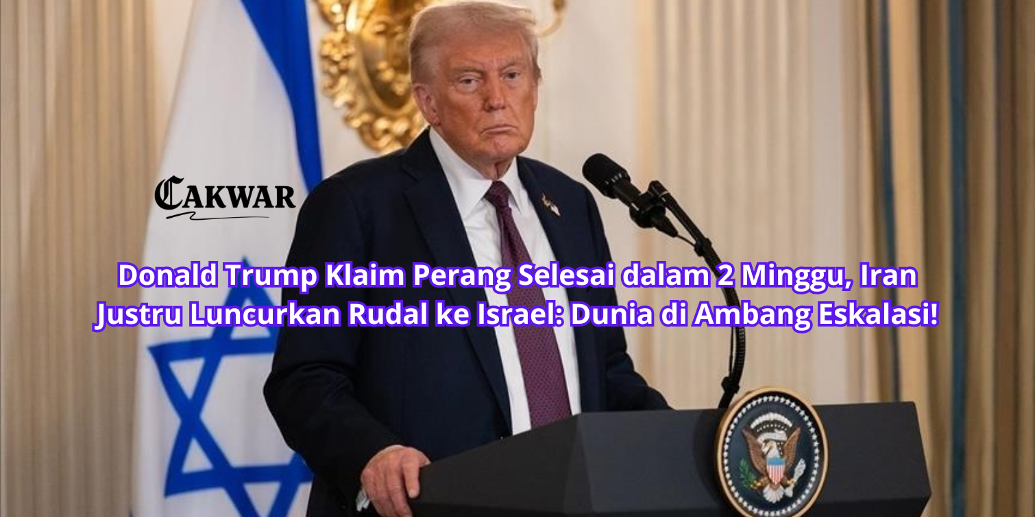 Donald Trump Klaim Perang Selesai dalam 2 Minggu, Iran Justru Luncurkan Rudal ke Israel: Dunia di Ambang Eskalasi!