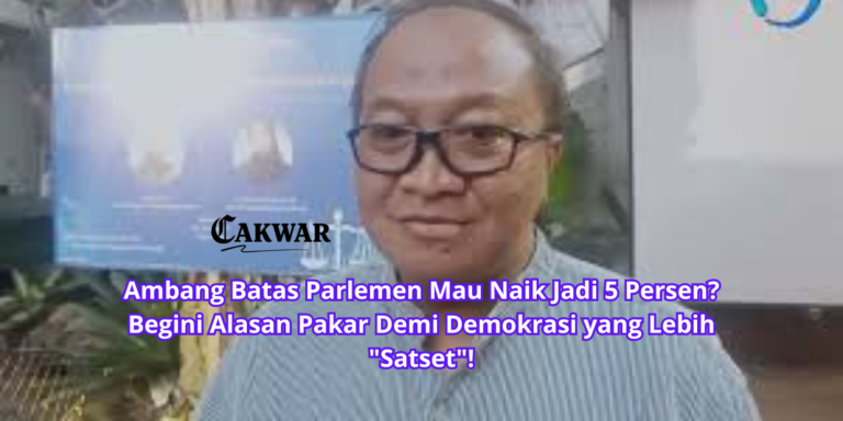 Ambang Batas Parlemen Mau Naik Jadi 5 Persen? Begini Alasan Pakar Demi Demokrasi yang Lebih “Satset”!
