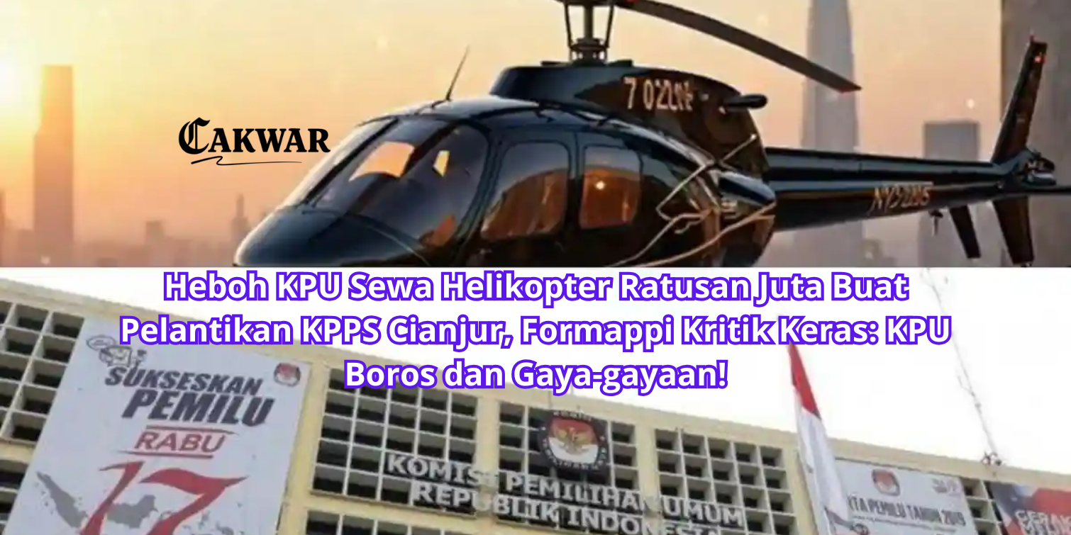 Heboh KPU Sewa Helikopter Ratusan Juta Buat Pelantikan KPPS Cianjur, Formappi Kritik Keras: KPU Boros dan Gaya-gayaan!