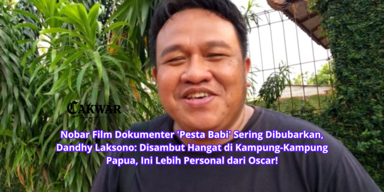 Nobar Film Dokumenter ‘Pesta Babi’ Sering Dibubarkan, Dandhy Laksono: Disambut Hangat di Kampung-Kampung Papua, Ini Lebih Personal dari Oscar!