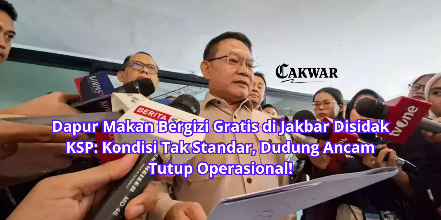 Dapur Makan Bergizi Gratis di Jakbar Disidak KSP: Kondisi Tak Standar, Dudung Ancam Tutup Operasional!