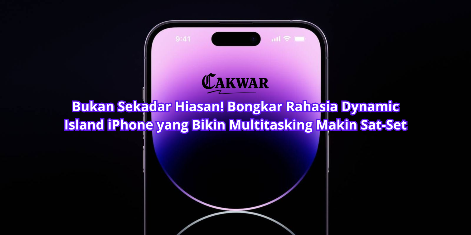 Bukan Sekadar Hiasan! Bongkar Rahasia Dynamic Island iPhone yang Bikin Multitasking Makin Sat-Set