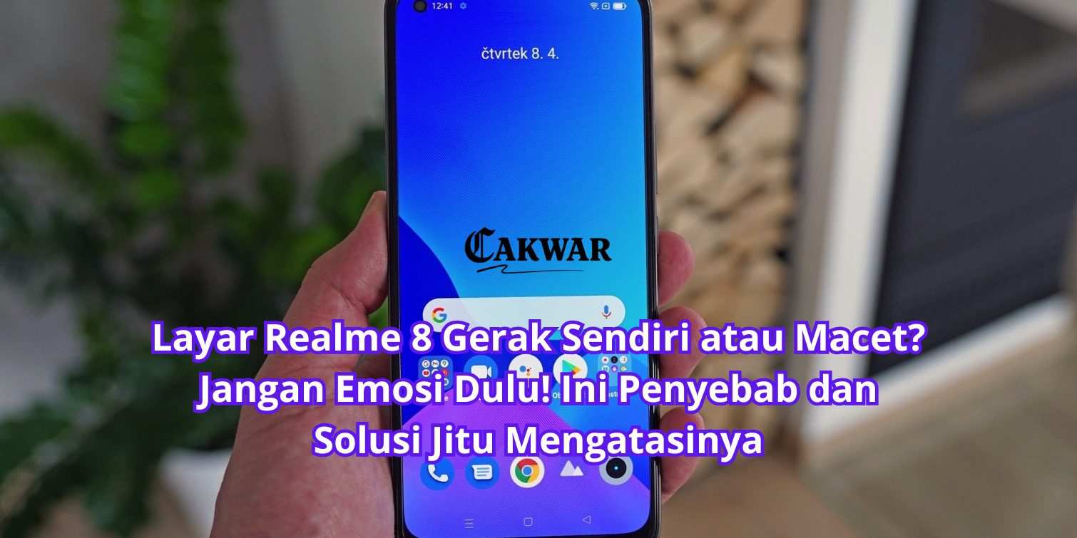 Layar Realme 8 Gerak Sendiri atau Macet? Jangan Emosi Dulu! Ini Penyebab dan Solusi Jitu Mengatasinya