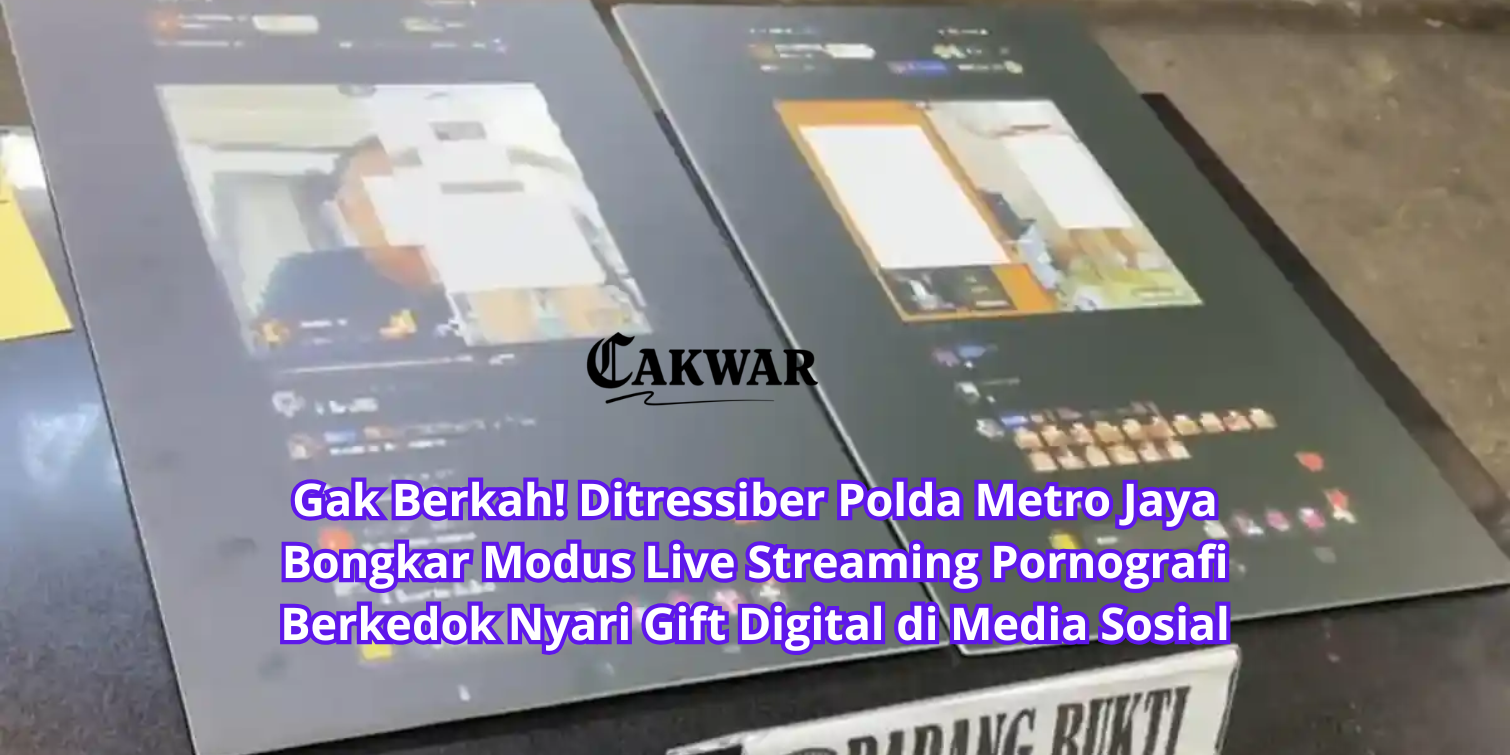 Gak Berkah! Ditressiber Polda Metro Jaya Bongkar Modus Live Streaming Pornografi Berkedok Nyari Gift Digital di Media Sosial