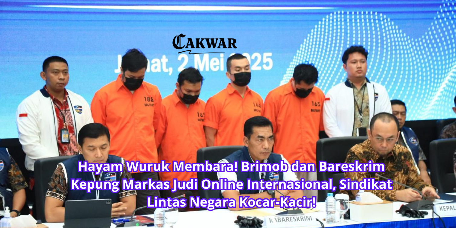 Hayam Wuruk Membara! Brimob dan Bareskrim Kepung Markas Judi Online Internasional, Sindikat Lintas Negara Kocar-Kacir!