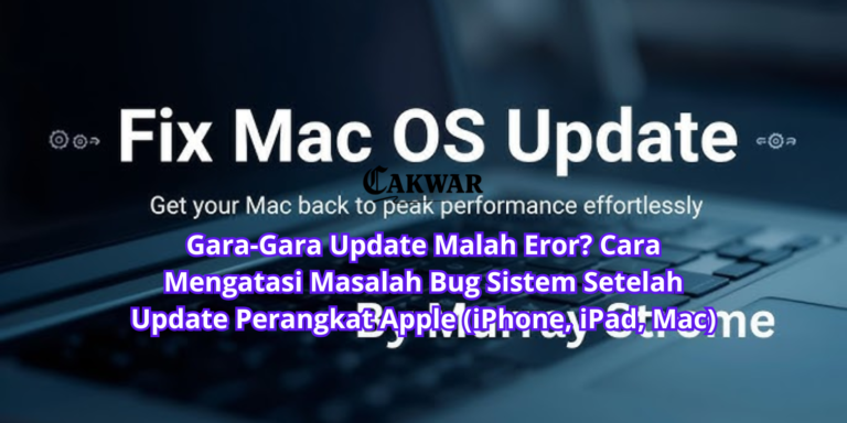 Gara-Gara Update Malah Eror? Cara Mengatasi Masalah Bug Sistem Setelah Update Perangkat Apple (iPhone, iPad, Mac)