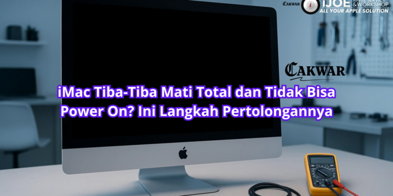 iMac Tiba-Tiba Mati Total dan Tidak Bisa Power On? Ini Langkah Pertolongannya