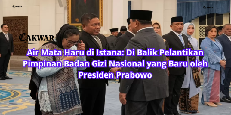 Air Mata Haru di Istana: Di Balik Pelantikan Pimpinan Badan Gizi Nasional yang Baru oleh Presiden Prabowo