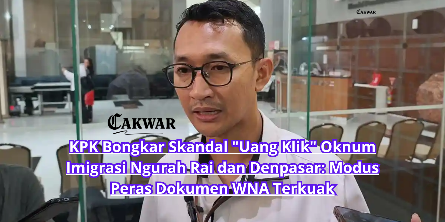 KPK Bongkar Skandal “Uang Klik” Oknum Imigrasi Ngurah Rai dan Denpasar: Modus Peras Dokumen WNA Terkuak