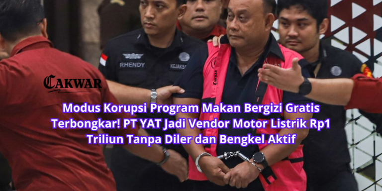Modus Korupsi Program Makan Bergizi Gratis Terbongkar! PT YAT Jadi Vendor Motor Listrik Rp1 Triliun Tanpa Diler dan Bengkel Aktif