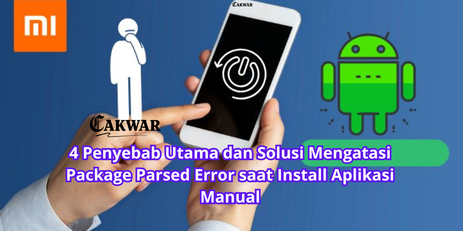 Gagal Pasang File APK? Ini Cara Mengatasi Eror “App Not Installed” di Android