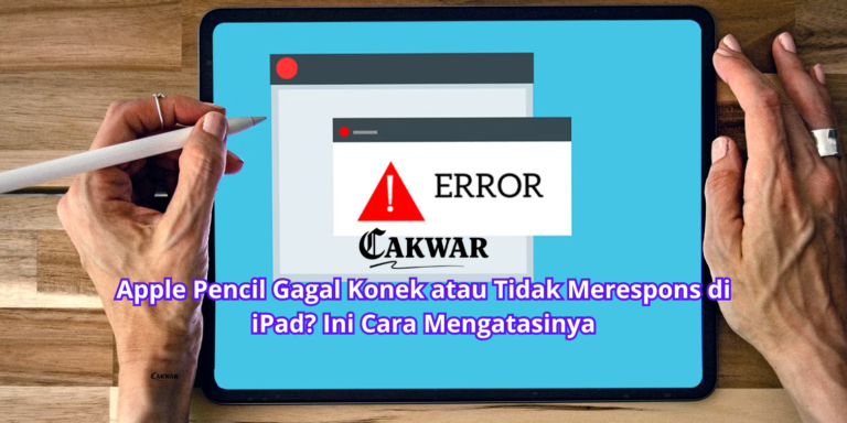 Apple Pencil Gagal Konek atau Tidak Merespons di iPad? Ini Cara Mengatasinya